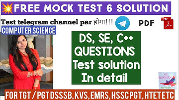 MOCK TEST 6 SOLUTION (DS,SE,MISCELLANEOUS, C++)IN DETAIL FOR DSSSB /EMRS /KVS /HSSC PGT||NSCLASSES
