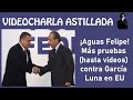 ¡Aguas Felipe! Más pruebas (hasta videos) contra García Luna en EU