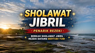 Sholawat Jibril 1 Jam Full | Semoga Mendapat Syafaat Nabi. 