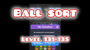 Ball Sort | Puzzle Colour | Level 131-135