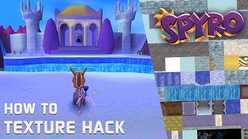 How to Make a Spyro Texture Hack!