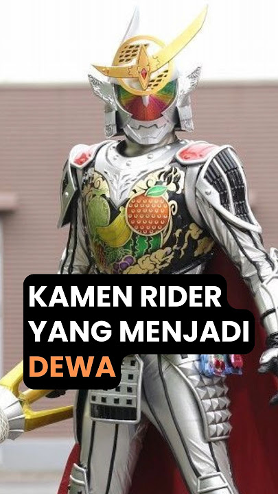 3 KAMEN RIDER YANG DISEBUT PUNYA KEKUATAN DEWA #kamenrider #tokusatsu #gaim #geats #dewa