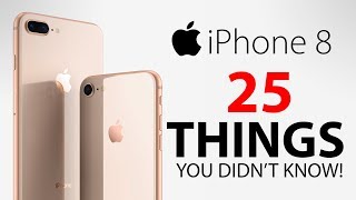 iPhone 8 & 8 Plus  25 Things You Didn't Know!