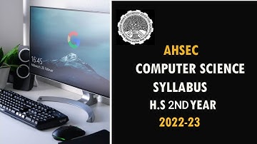 Ahsec Final year Computer science & Application Syllabus ||2022