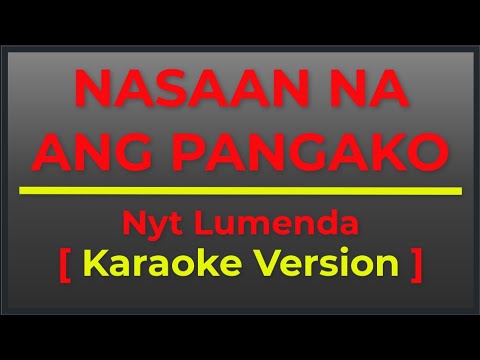 NASAAN ANG PANGAKO   NYT LUMENDA  KARAOKE VERSION  II POPCORN KARAOKE