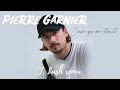 PIERRE GARNIER - Ceux qu