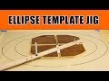 How to Make an Ellipse Template Jig / Oval Template Jig