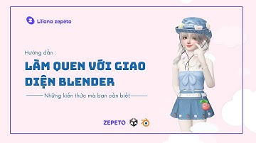 [ZCC CLASS] 3D ITEM ZEPETO: Get familiar with the BLENDER interface / #zepeto #ZCCclass