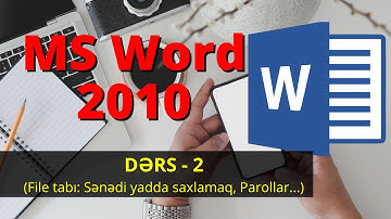 MS WORD dərs-2, Fayl tabı: Sənədi yadda saxlamaq, Parolların qoyulması...