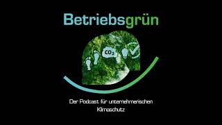 Betriebsgrün Intro - Wovon Dieser Podcast Handelt