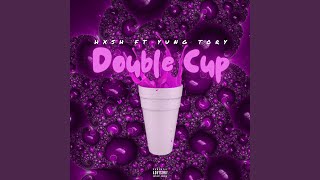 Double Cup (feat. Yung Tory) Wealth