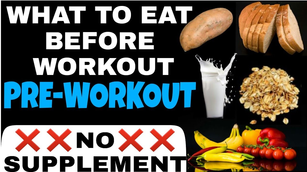 What To Eat Before Workout BEST PRE WORKOUT Meal For Muscle Gain Fat what-to-eat-before-workout-best-pre-workout-meal-for-muscle-gain-fat
