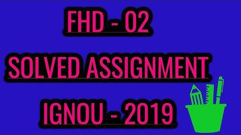 FHD - 02 SOLVED ASSIGNMENT
