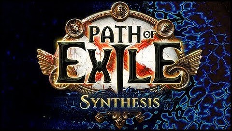 Path of Exile 3.6 SYNTHESIS Reveal & Explanation, New Skills & More!