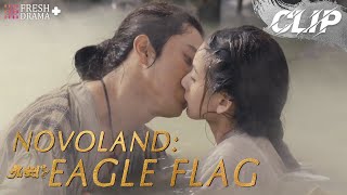 So sweet! They kissed in the hot spring│Short Clip40│EP37│Novoland: Eagle Flag│Fresh Drama 