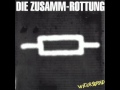 die Zusamm-Rottung - keine Panik