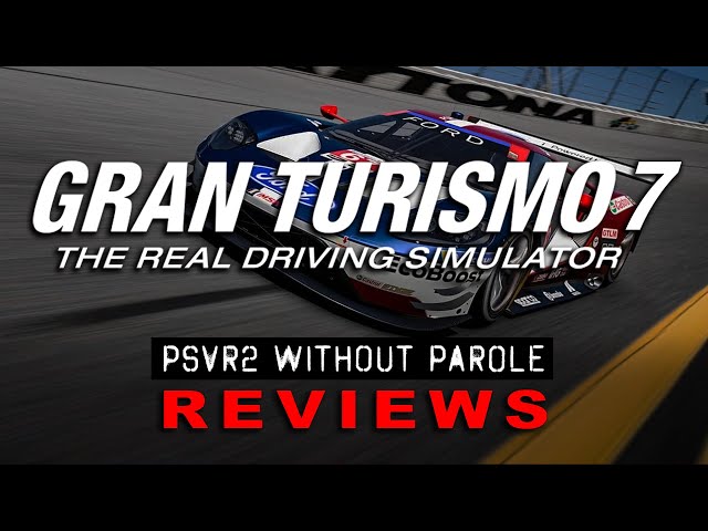 Gran Turismo 7 Review - PSVR 2 Perk