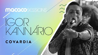 Macaco Sessions: Igor Kannário - Covardia chords