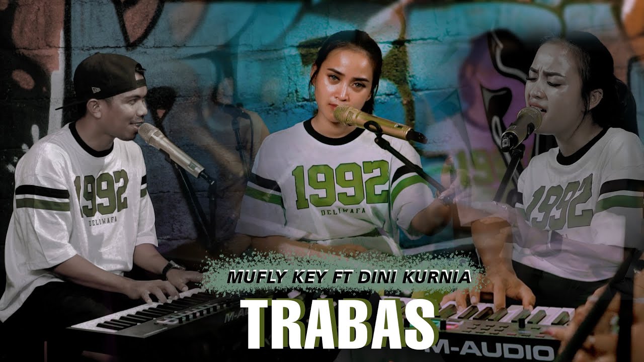 Dini Kurnia Feat. Mufly Key - Trabas (Official Music Video)
