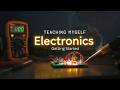 EP1:🗲Teaching Myself Electronics ⚡ (Getting Started from ZERO💡)
