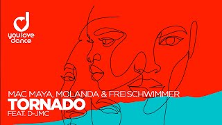 Mac Maya, Molanda \u0026 Freischwimmer ft. D-JMC - Tornado