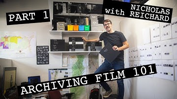 Archiving Film 101: Introduction