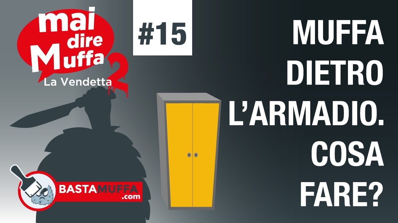 Muffa dietro larmadio. cosa fare? youtube Camera umida cosa fare