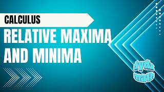 Critical Points and Relative Extrema Explained | Calculus I