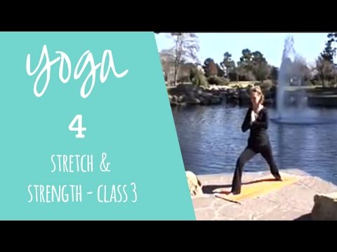 BEGINNING YOGA FOR STRETCH AND STRENGTH - CLASS 3