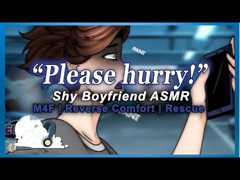 Rescuing Your Shy Boyfriend From His Ex [M4F] [Reverse Comfort] [Rescue] ASMR Roleplay