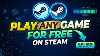 How to Play Any Game on Steam for FREE (Full Tutorial 2026)