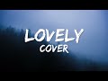 Lovely - Billie Eilish & Khalid (Cover Lyric By One Voice Children