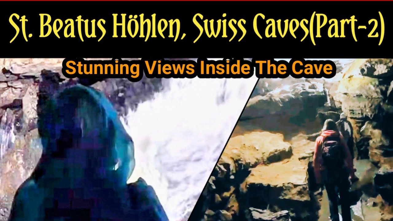 St. Beatus Höhlen, Swiss Caves | Stunning Views Inside The Cave | Noor e Azal