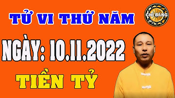 TỬ VI HÀNG NGÀY 10/11/2022 CỦA 12 CON GIÁP CHUẨN NHẤT