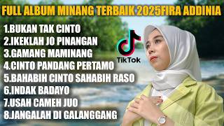 FULL ALBUM MINANG TERBAIK 2025 FIRA ADDINIA