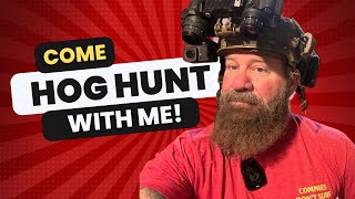 COME HOG HUNT WITH ME!!!!!