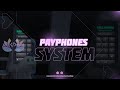 Fivem - Karma Developments Payphones System [QBCore/ESX/Standalone]