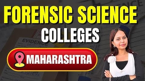 Best Forensic Science Colleges in Maharashtra | Admission, Fees, Placements #forensicscience