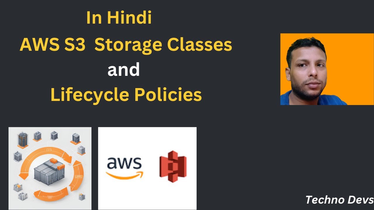 AWS S3 Storage Classes & Lifecycle Policies | Complete Guide (Hindi ...