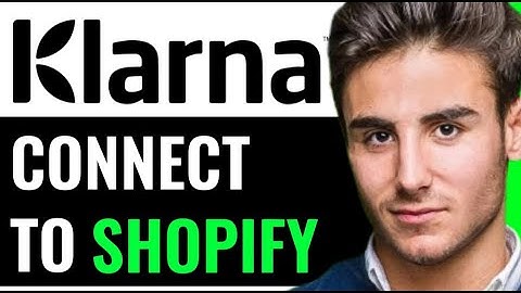 HOW TO CONNECT KLARNA TO SHOPIFY 2025! (FULL GUIDE)