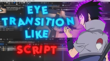 Eye Transition Like Script | After Effects AMV Tutorial