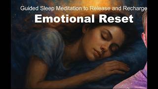 Fan Made Meditation - Emotional Reset – Guided Sleep Meditation  Let Go & Heal Before Bed