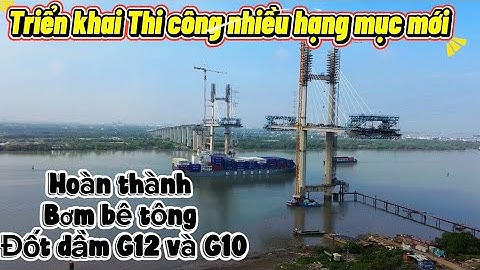 Cầu Phước Khánh triển khai thi công nhiều hạng mục mới