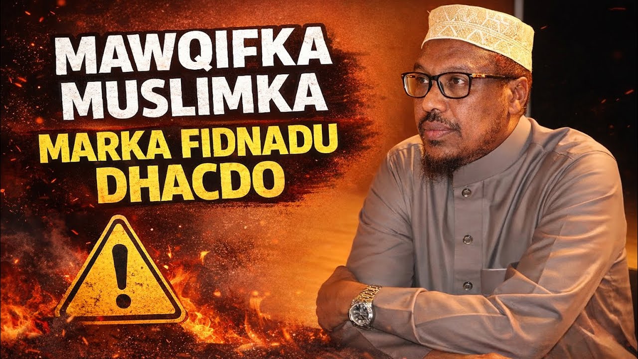 Muxaadaro cusub 2026: Mawqifka Qofka Muslimka ah Marka Fidno Dhacdo || sh mustafe 2026