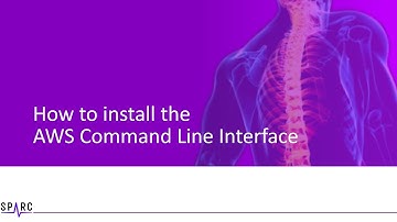 SPARC AWS Tutorial Part 3: How to install the AWS Command Line Interface