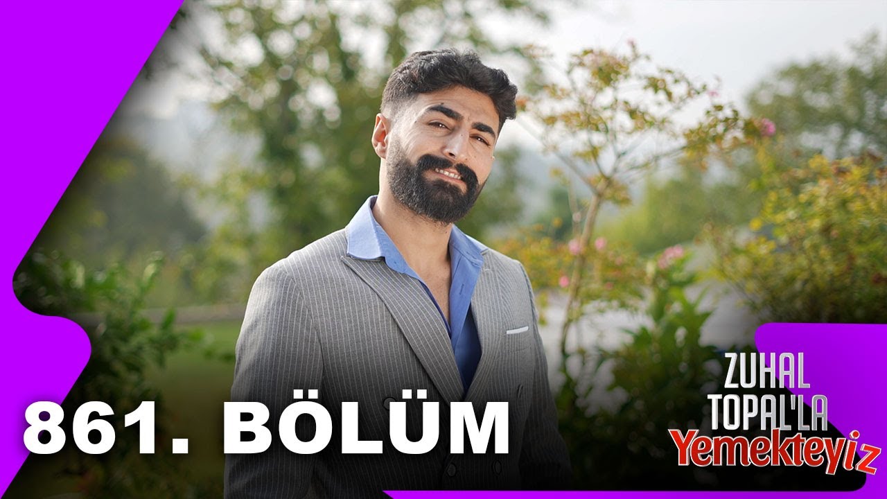 Zuhal Topal'la Yemekteyiz 861. Bölüm @Yemekteyiz