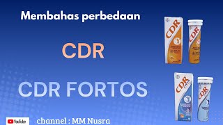 CDR dan CDR Fortos, apa bedanya ?