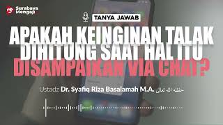 [TAJI] Apakah Keinginan Talak Dihitung Saat Hal Itu ... - Ustadz Dr. Syafiq Riza Basalamah M.A.