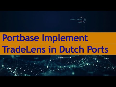 Portbase Implement TradeLens in Dutch Ports