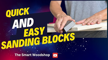 Quick and Easy Sanding Block DIY for Woodworking